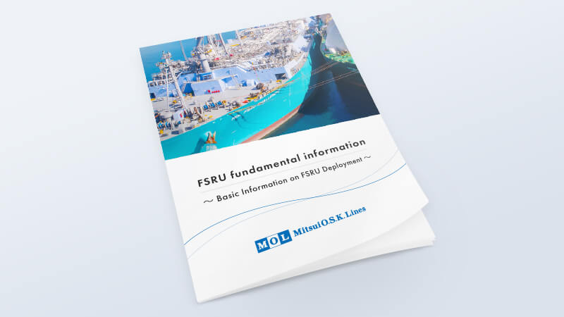 FSRU fundamental information～Basic Information on FSRU Deployment～